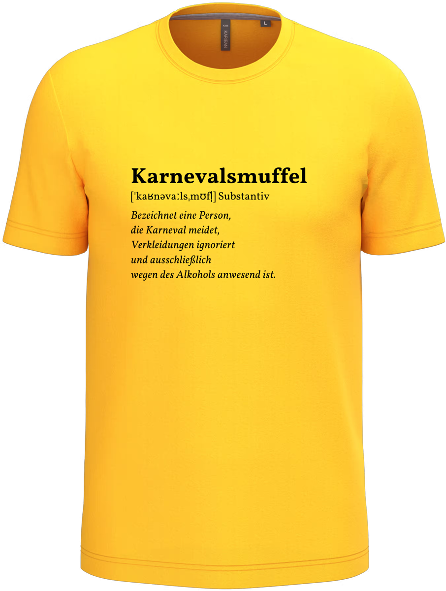 T-Shirt „Karnevalsmuffel – Definition“ – Wortwitz-Statement für die fünfte Jahreszeit